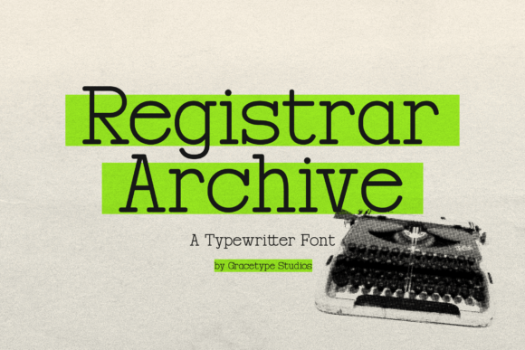 Registrar Archive: A Professional Font for Your Brand